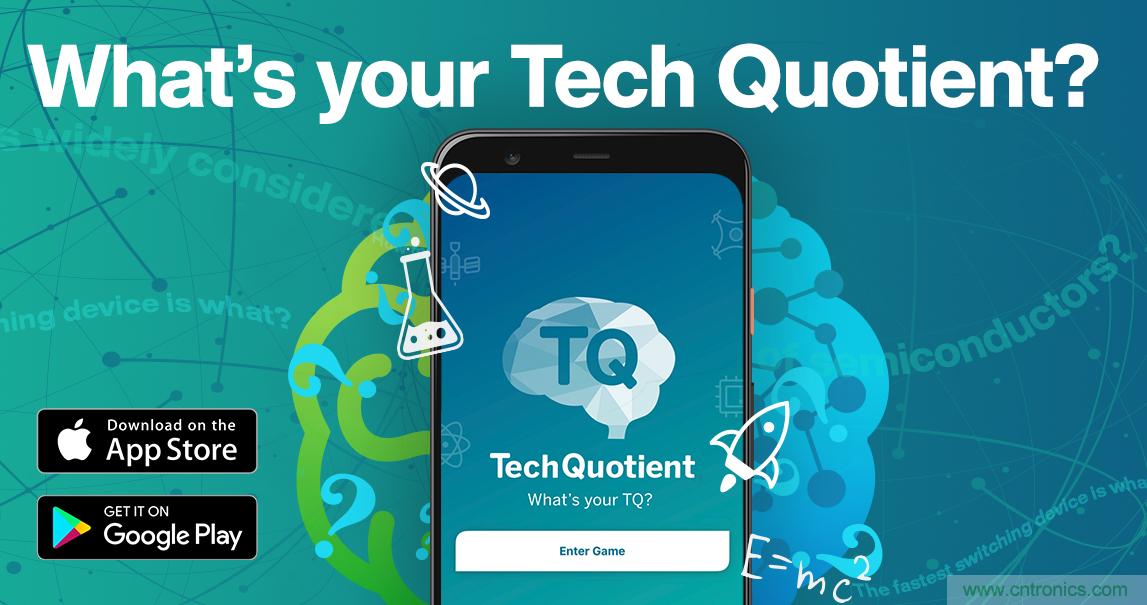 贸泽推出全新Tech Quotient 游戏APP，工程设计知识PK，喊你来战