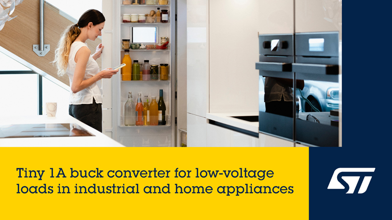 ST 新款微型单片降压转换器，用于智能电表、家电和工业电源转换器提供低电压电源