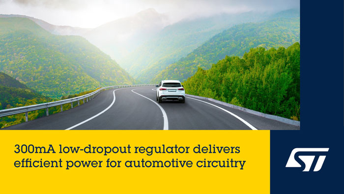 电池寿命守护者:意法半导体推出专为长续航设计的车规线性稳压器 电池寿命守护者:意法半导体推出专为长续航设计的车规线性稳压器