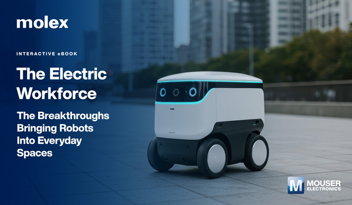 揭秘未来劳动力:贸泽与Molex新电子书解析机器人技术变革 揭秘未来劳动力:贸泽与Molex新电子书解析机器人技术变革