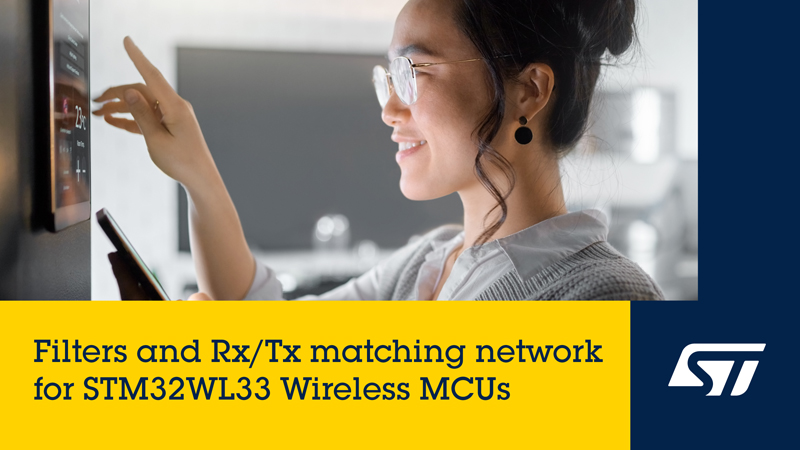 专为STM32WL33而生：意法半导体集成芯片破解远距离无线通信难题